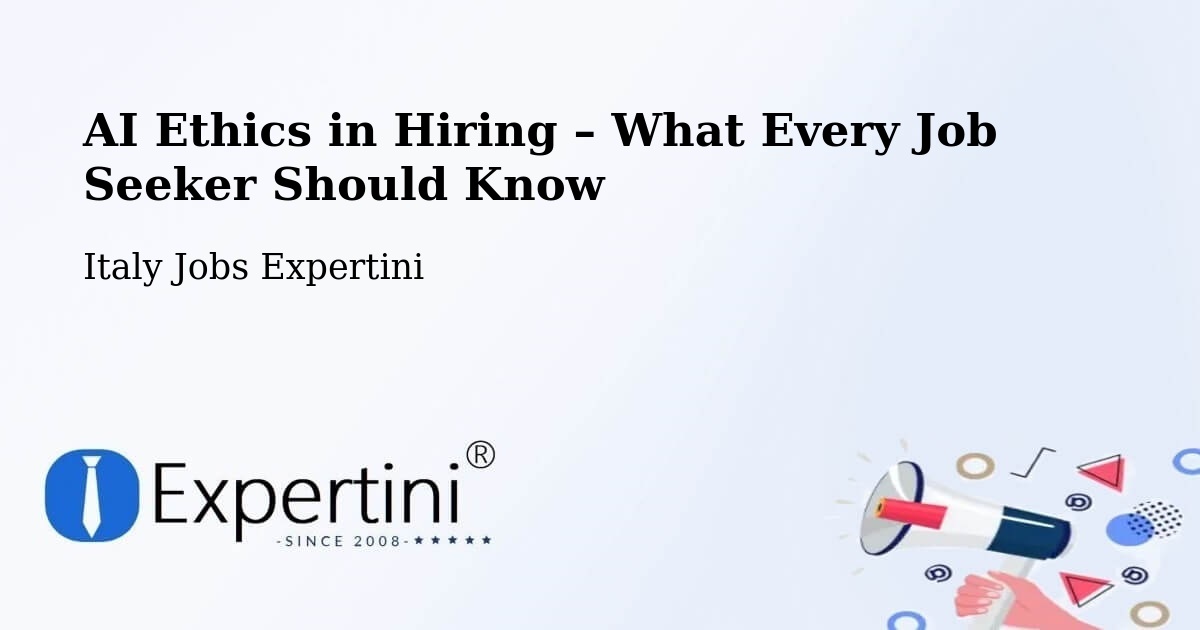 AI Ethics in Recruitment & Hiring – Desio - Desio, Italy Jobs Expertini