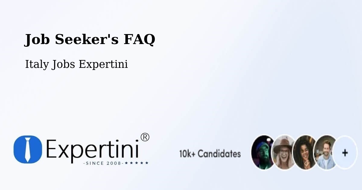 Job Seeker FAQ – Desio - Italy Jobs Expertini